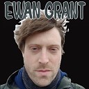 Ewan Grant - Never Coming Back