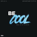 AKila K Advantage Eiffle - Be Cool