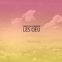 Les Cieu - Once In A While