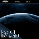 Joe Garston - Top Of The World Original Mix