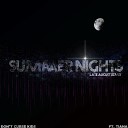 Don t Curse Kids feat Tiana - Summer Nights Late August Remix