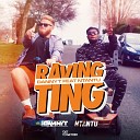 Danny T feat Ntantu - Raving Ting feat Ntantu