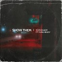 Yomi Rhapp feat Young Reezy - Show Them