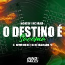 Mc DDSV DJ Metralha da ZO Dj Kevyn do RC feat Mc… - O Destino Sacom
