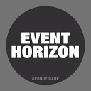 George Dare - Event Horizon