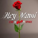 EES Space ESB - Hey Mami Remix