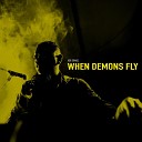 Ash Ismael - When Demons Fly