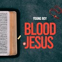 Young Boy - Blood of Jesus