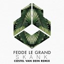 Fedde Le Grand feat Costel Van Dein - Skank Costel van Dein Remix