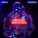 James Kennedy feat Noah Diamond - Never Enough