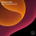 Novacloud - Way Down We Go Dance Mix