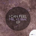 Michael Levan Stiven Rivic - I Can Feel