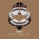 Empra - Hot Minute