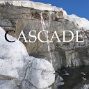 CASCADE - Clear as the Day
