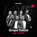 Grupo Tr bol Los Reyes de la Suerte - Enamorado de un Fantasma Live