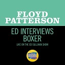 Floyd Patterson - Ed Interviews Boxer Live On The Ed Sullivan Show September 1…