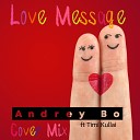 Andrey Bo - Love Message