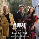 Murat Evgin feat Ege Kafas - Seninle Y llanmak stiyorum