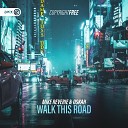 Mike Reverie Oskah Dirty Workz - Walk This Road