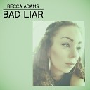 Becca Adams - Bad Liar Acoustic
