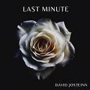 David Josteinn - Last Minute