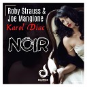 Roby Strauss Joe Mangione Karol Diac - Noir Radio Edit