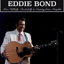 Eddie Bond - Before the Next Teardrop Falls