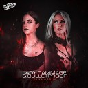 Lady Dammage Bulletproof - Glamorous Radio Edit