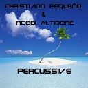 Robbi Altidore Christiano Peque o - Percussive Original