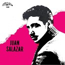Juan Salazar - Bellas Ilusiones
