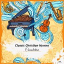Classic Christian Hymns - When Peace Like a River It Is Well