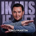 Tino Martin - Ik Mis Je Niet Instrumental