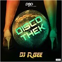 DJ R Gee - Discothek RainDropz Remix Edit
