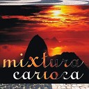 Mixtura Carioca - Sonhando Acordado