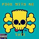 Kidd Yati - Fuck with Me
