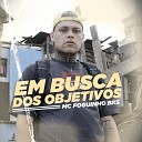 MC Foguinho Bks - Em Busca do Objetivos