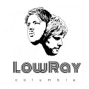 Lowray - Cooler Than You