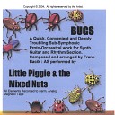 Little Piggie and the Mixed Nuts - Alert the Colony 7 24