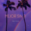 Yung Souza - Mejor Sin Ti