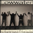Lowwater - Live in Your Kiss