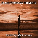 Danny Quasar - Stellar Radio Edit