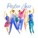 Positive Attitude Music Collection - Enjoy The Show