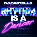 Dj Castello - Rhythm Is A Dancer 30th Anniversary Radio…