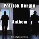 Patrick Bergin - Anthem