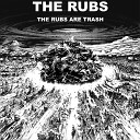The Rubs - What Did I Do