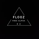 Flooz - Freestyle Alpha No 2