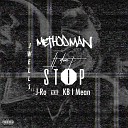 Method Man J Wells feat J Ro of Tha Liks K B… - It Don t Stop