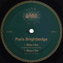 Paris Brightledge - When I Die Brightledge Transcendent Mix