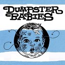 Dumpster Babies - So Lonely