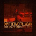 Franck Choppin - Don t Let Me Fall Again